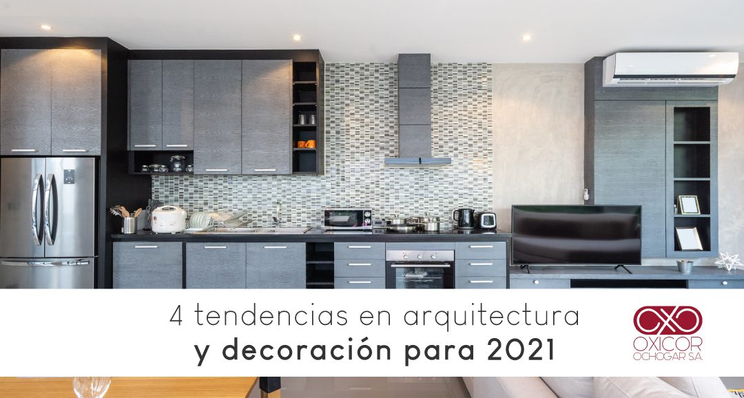 4 tendencias en arquitectura y decoración para 2021