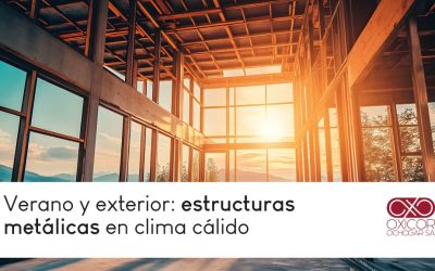 Verano y exterior: estructuras metálicas en clima cálido