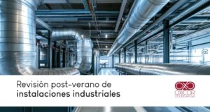 Revisión post-verano de instalaciones industriales